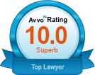 Avvo Rating |10.0 Superb | Top Lawyer